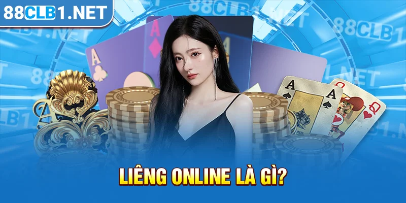 Liêng online là gì?