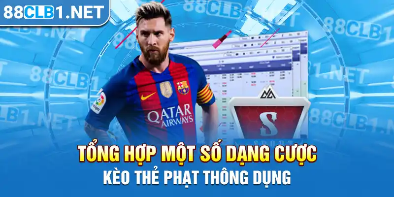 Tổng hợp một số dạng cược kèo thẻ phạt thông dụng