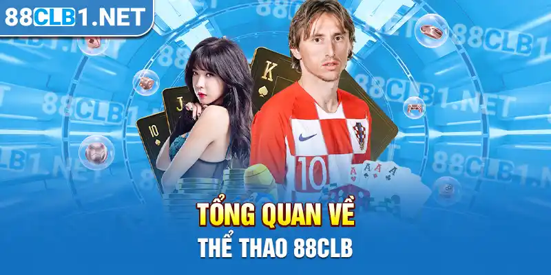 Tổng quan về thể thao 88CLB